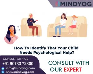 How To Identify That Your Child Needs Psychological Help?