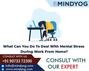 What Can You Do To Deal With Mental Stress During Work From Home?