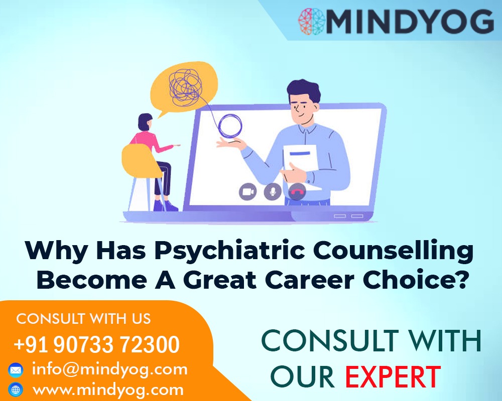 Why Has Psychiatric Counselling Become A Great Career Choice?