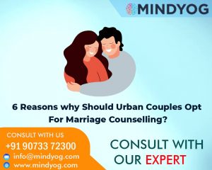 6 Reasons why Should Urban Couples Opt For Marriage Counselling?
