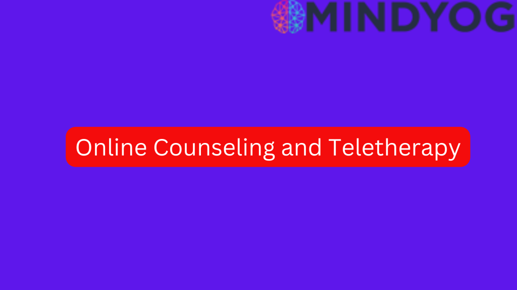 Online Counseling and Teletherapy